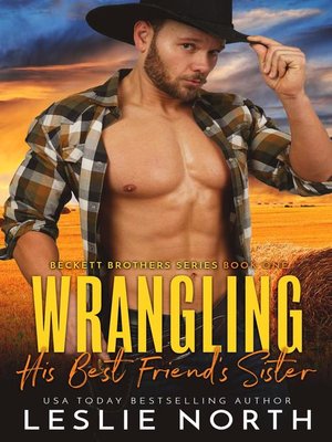 cover image of Wrangling His Best Friend's Sister